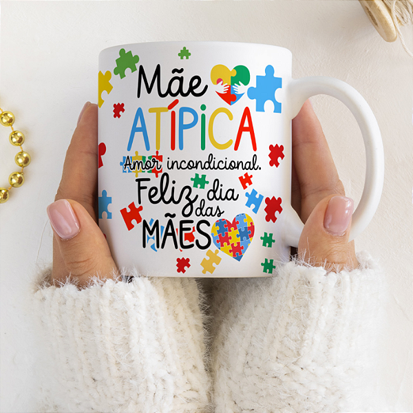 CANECA DE LOUÇA MÃE ATÍPICA AMOR INCONDICIONAL PERSONALIZADO