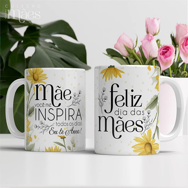 CANECA DE LOUÇA MÃE VOCÊ ME INSPIRA TODOS OS DIAS GIRASSOL PERSONALIZADO