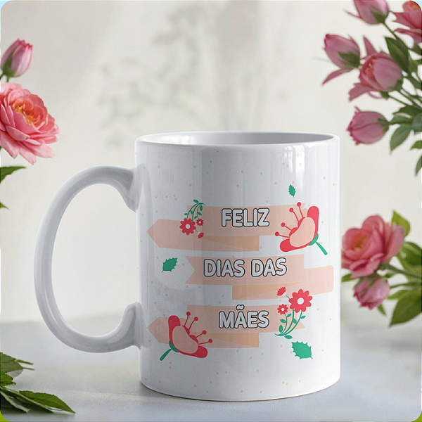 CANECA DE LOUÇA FELIZ DIA DAS MÃES FLORES PERSONALIZADO