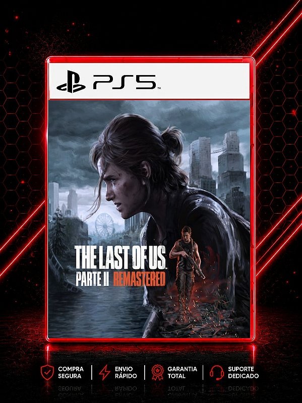 THE LAST OF US PARTE II REMASTERIZADO MÍDIA DIGITAL PARA PS5
