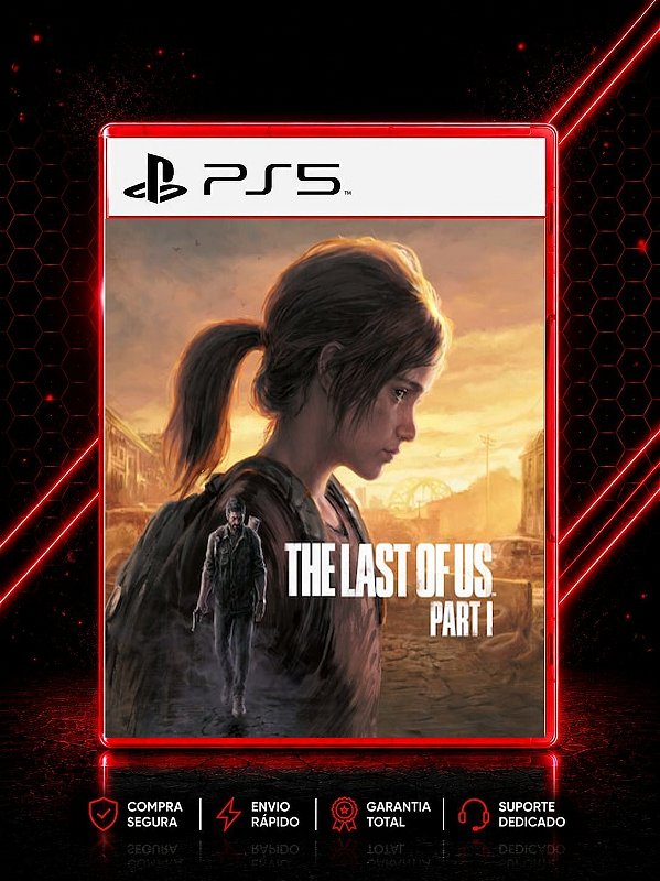 THE LAST OF US PARTE 1 MÍDIA DIGITAL PS5