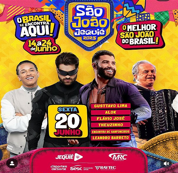 SÃO JOÃO JEQUIÉ - BA 2025 - O BRASIL SE ENCONTRA AQUI