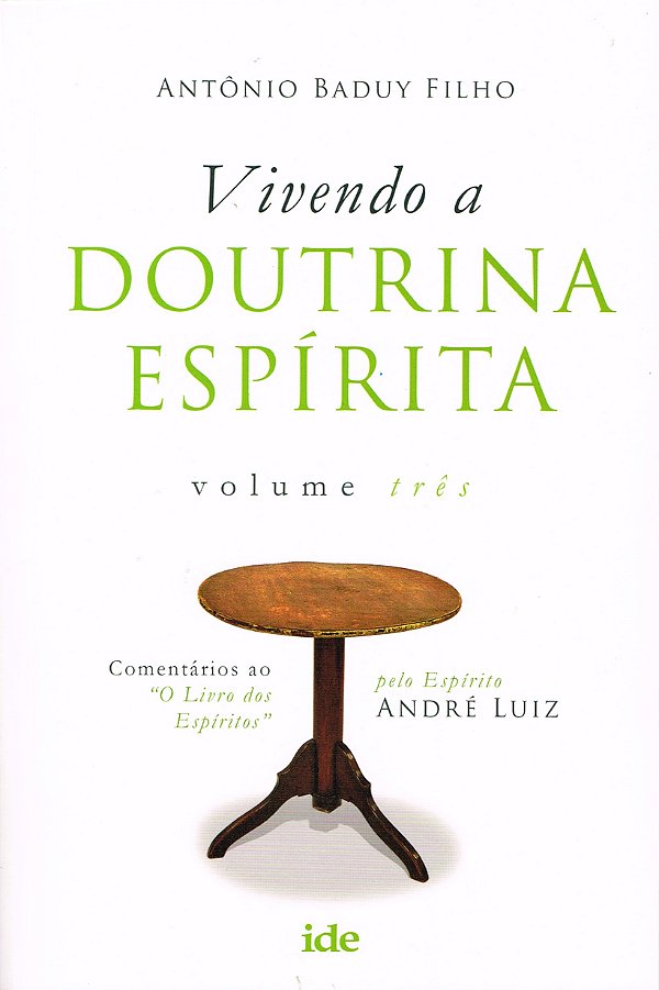 Vivendo a Doutrina Espírita - Vol. III