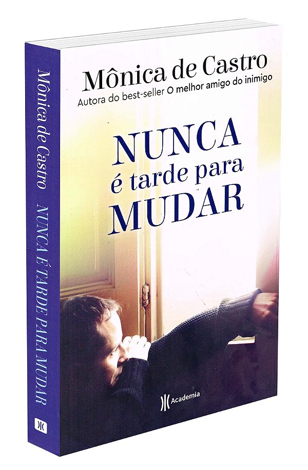Nunca é Tarde para Mudar