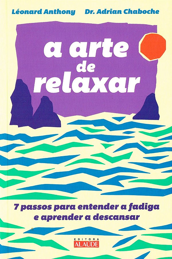 A Arte de Relaxar