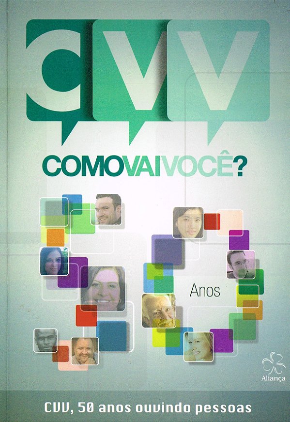 CVV - Como Vai Você? - CVV, 50 Anos Ouvindo Pessoas