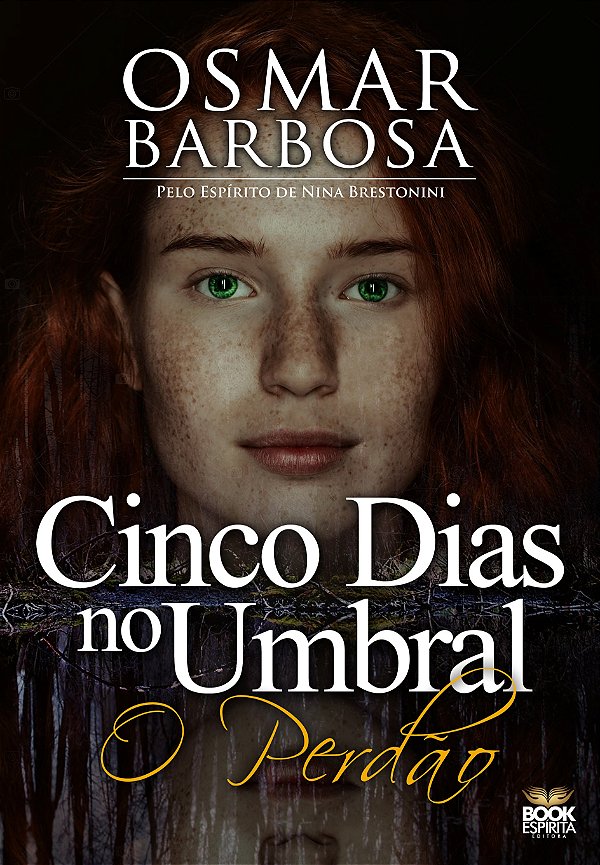 Cinco Dias no Umbral - O Perdão