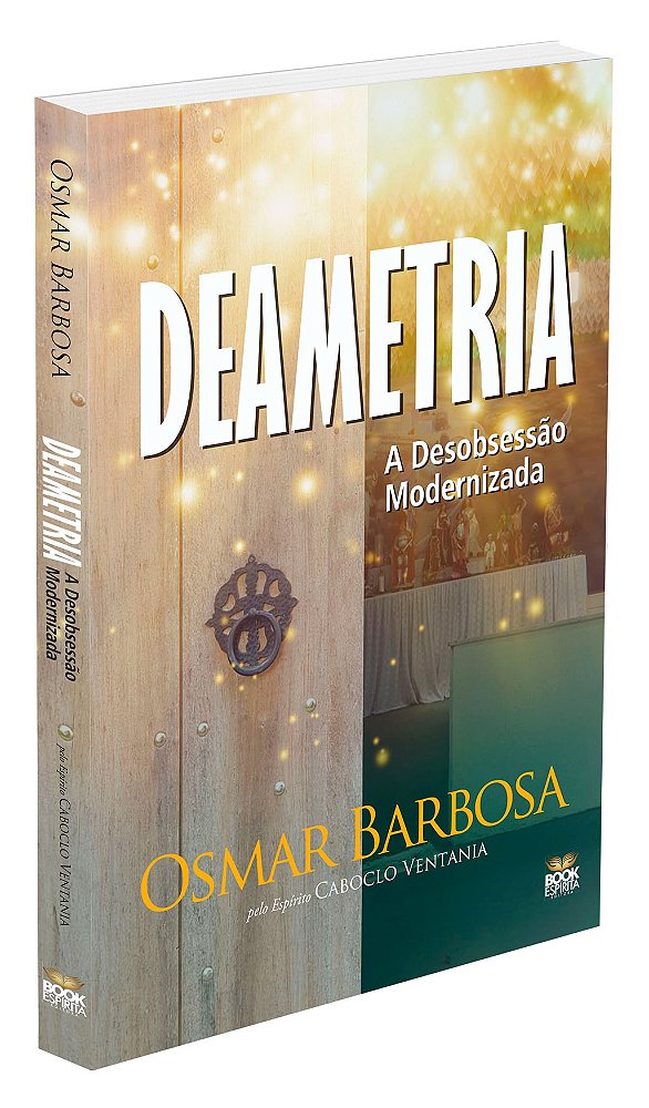 Deametria - A Desobsessão Modernizada