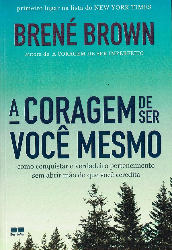 A Coragem de ser Você Mesmo