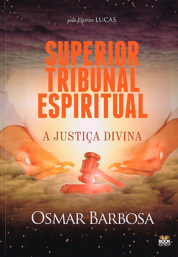Superior Tribunal Espiritual - A Justiça Divina