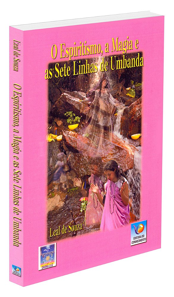 O Espiritismo, a Magia e as Sete Linhas de Umbanda