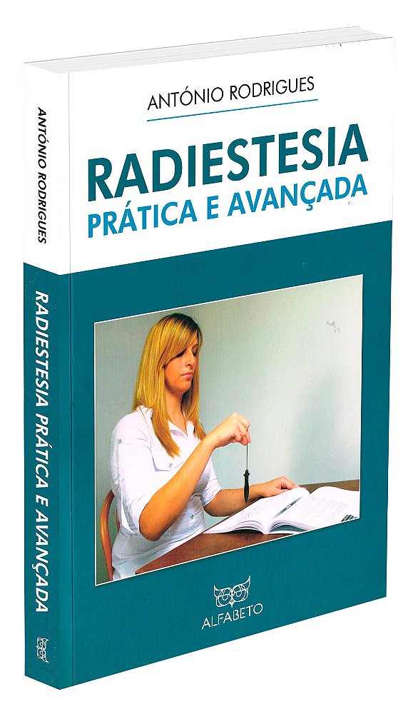 Radiestesia Prática e Avançada