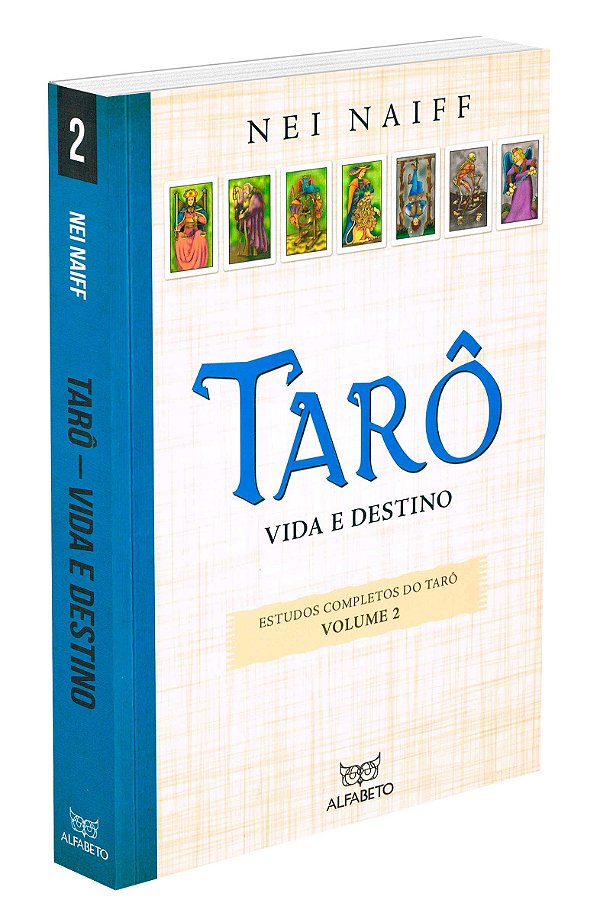 Tarô - Vida e Destino Volume 2 (Trilogia Estudos Completos do Tarô)