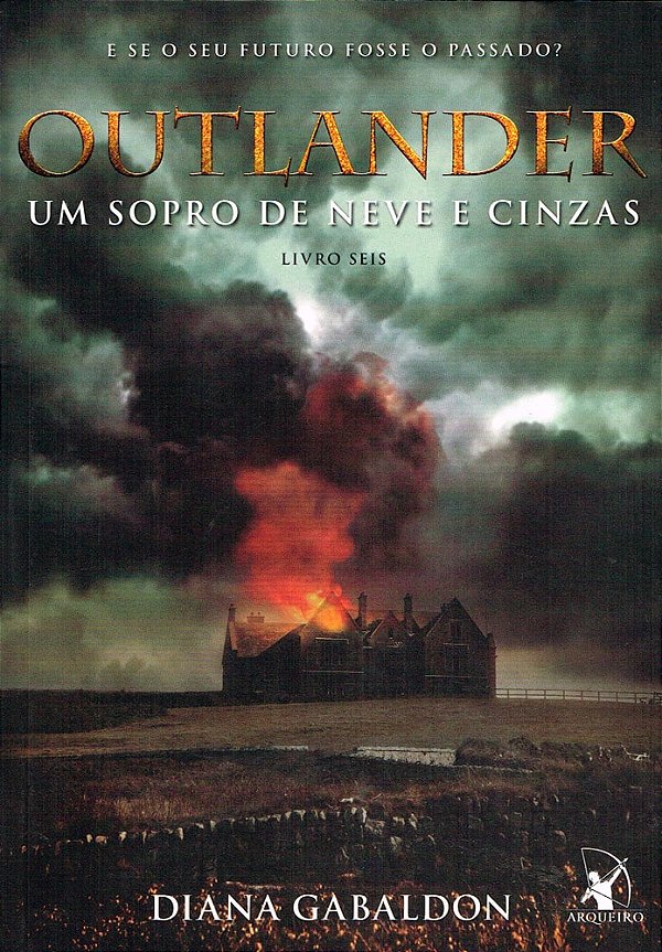 Um Sopro de Neve e Cinzas - Volume 6 (Série Outlander)