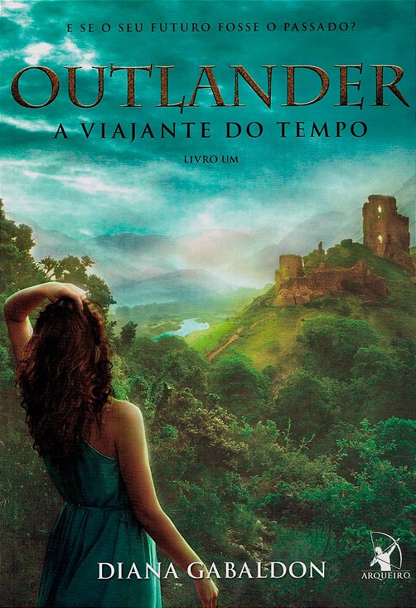 A Viajante do Tempo - Volume 1 (Série Outlander)