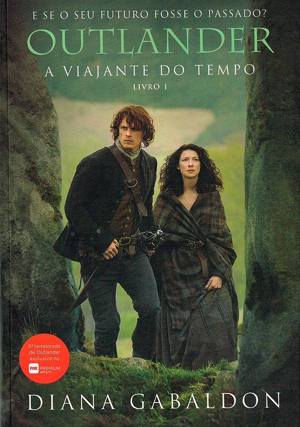 A Viajante do Tempo - Volume 1 (Série Outlander)