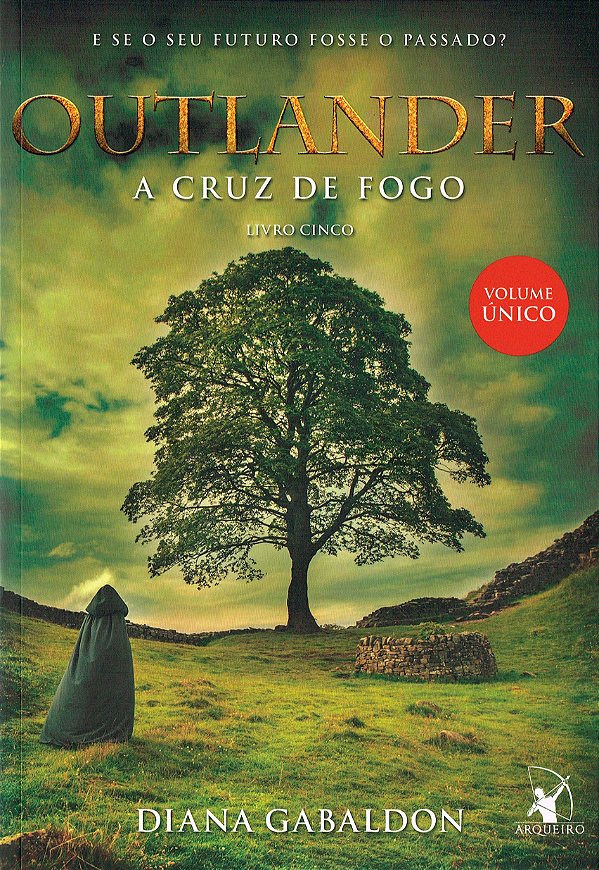 A Cruz de Fogo - Volume 5 (Série Outlander)