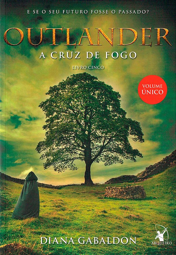 A Cruz de Fogo - Volume 5 (Série Outlander)