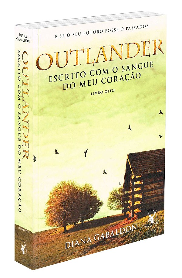 Escrito com o Sangue do meu Coração - Volume 8 (Série Outlander)