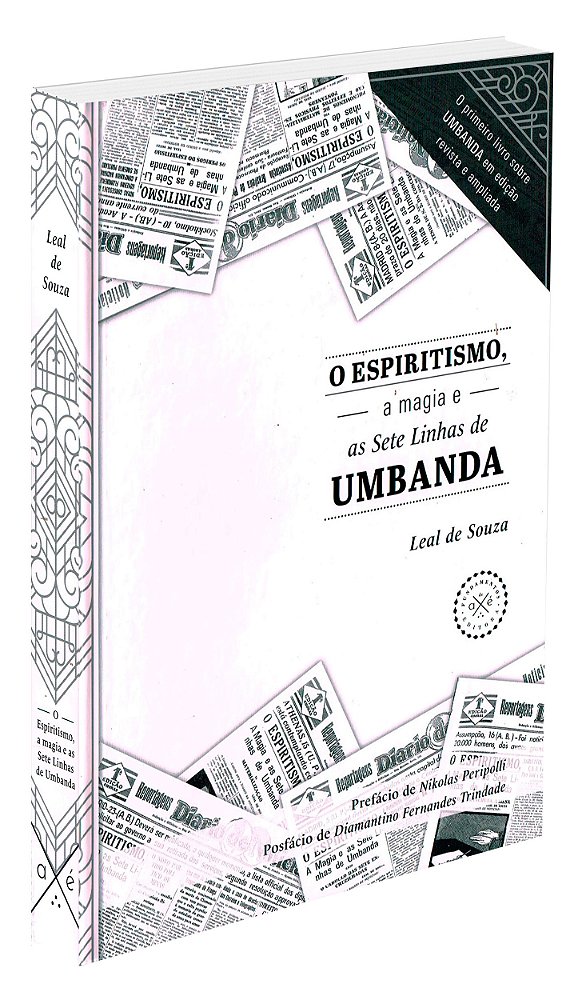 O Espiritismo, a Magia e as Sete Linhas de Umbanda - Capa Dura