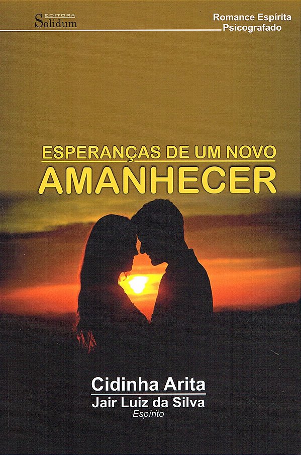 Esperanças de um Novo Amanhecer