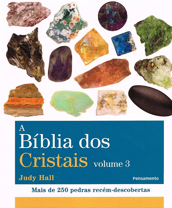 A Bíblia dos Cristais - Vol.3