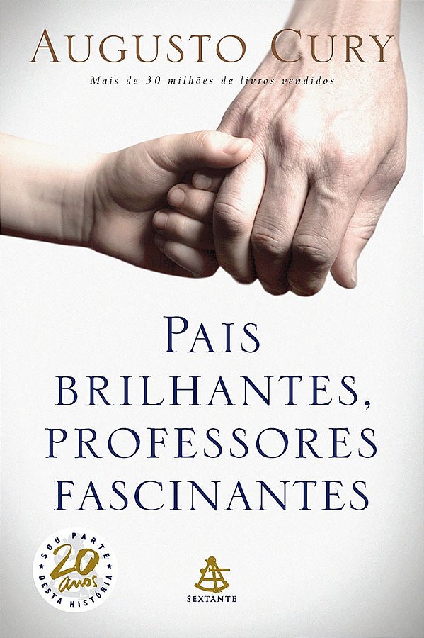 Pais Brilhantes - Professores Fascinantes - 20 anos