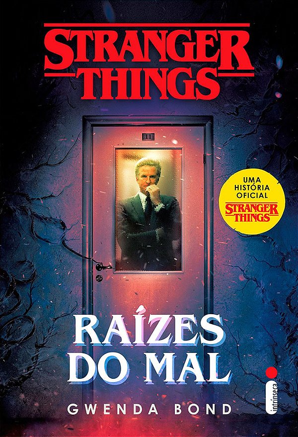 Raízes Do Mal - Volume 1 (Série: Stranger Things)