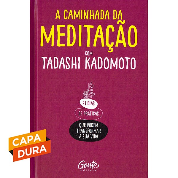 A Caminhada da Meditação - Capa Dura