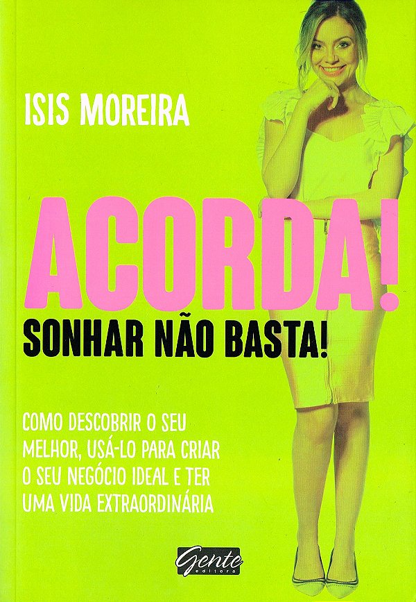 Acorda ! Sonhar Não Basta