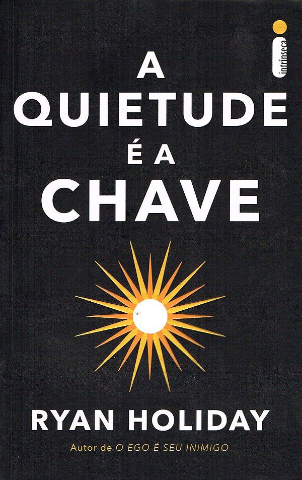 A Quietude é a Chave