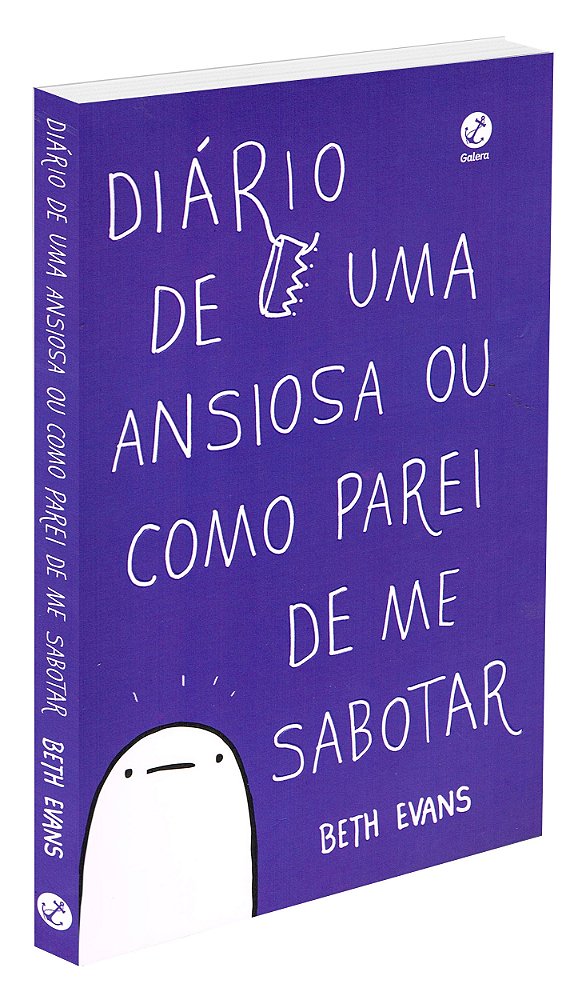 Diário de Uma Ansiosa ou Como Parei de me Sabotar