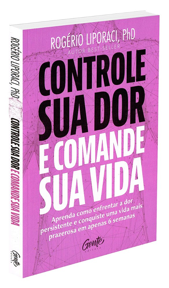 Controle Sua Dor e Comande Sua Vida