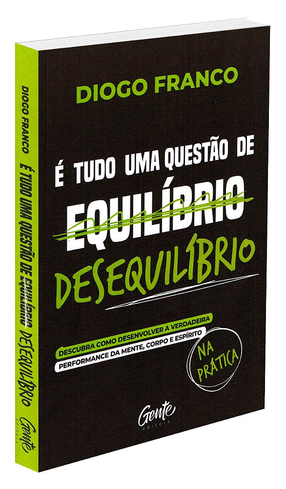 Tudo Uma Questão de Desequilíbrio (É)