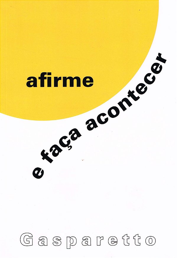 Afirme e Faça Acontecer