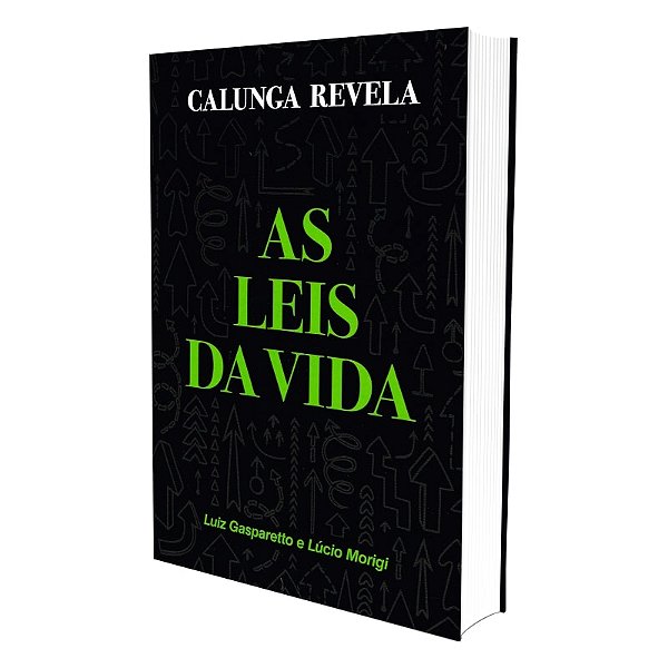 Calunga Revela as Leis da Vida