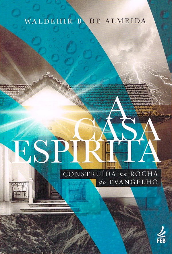A Casa Espírita