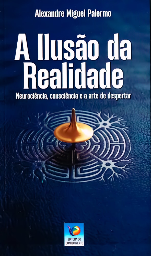 A Ilusão da Realidade
