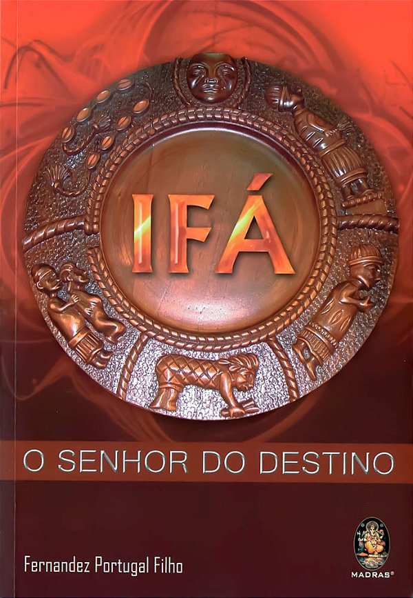 Ifá - O Senhor do Destino