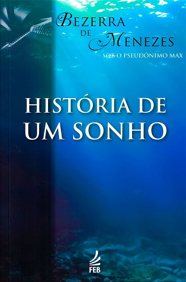 História de um Sonho