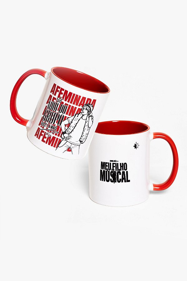 Caneca Vermelha Afeminada - Meu filho é um musical