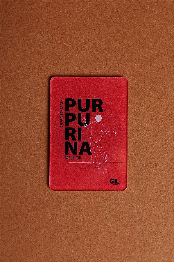 Ímã - Quanto mais purpurina melhor - Gilberto Gil