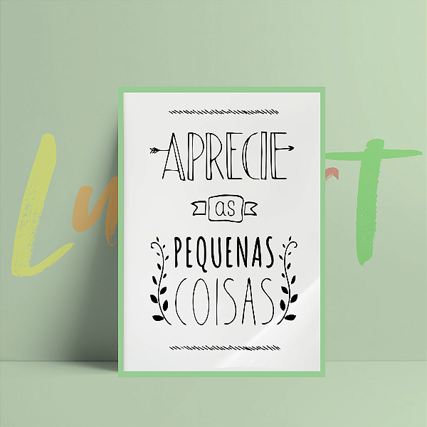 Placa Decorativa Tamanho A4 Com Frase - Aprecia as Pequenas Coisas