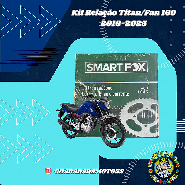 Kit Relação Titan Fan 160 2016-2025 SmartFox