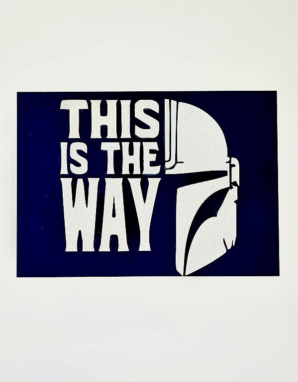 Mandalorian “This Is The Way”
