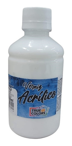 Verniz Acrílico Fosco 250 Ml True Colors - Base De Água