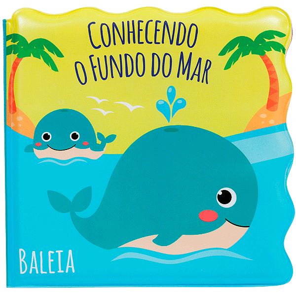 Livrinho de Banho - Conhecendo o Fundo do Mar