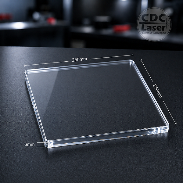 Chapa de Acrílico Cristal 6 mm | 250 x 250mm Premium - Corte a Laser