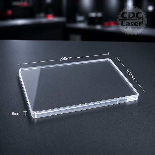 Chapa de Acrílico Cristal 8 mm | 200 x 150mm Premium - Corte a Laser