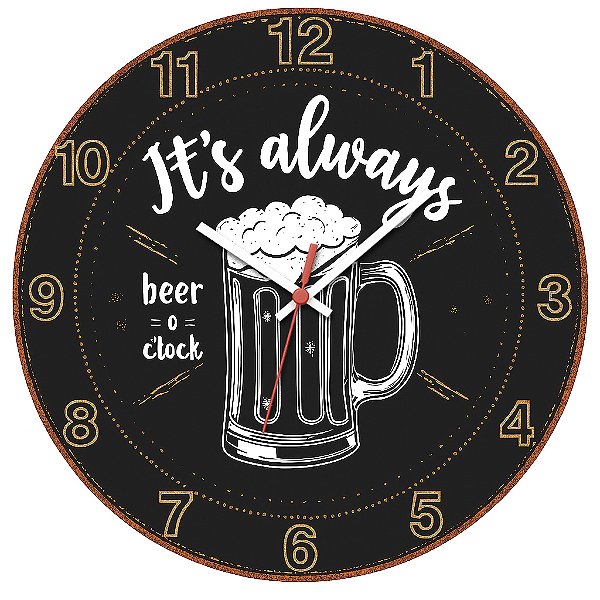 Relógio de Parede It’s Always Beer O’Clock